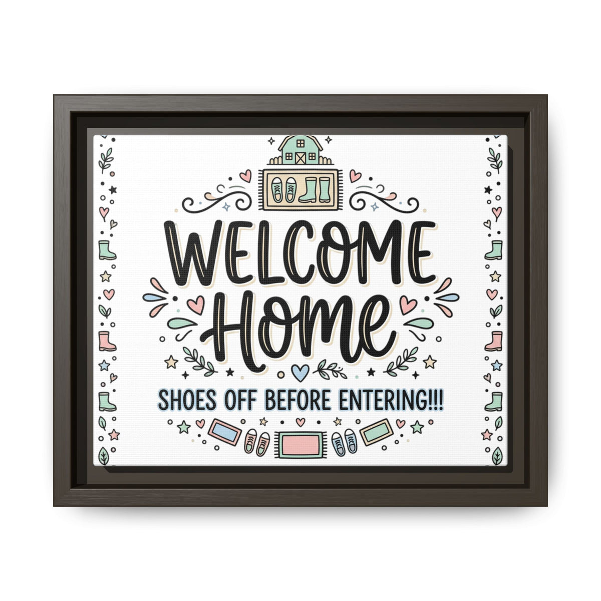 Framed matte canvas wall art reading “Welcome Home” with “Shoes off before entering”; espresso frame.