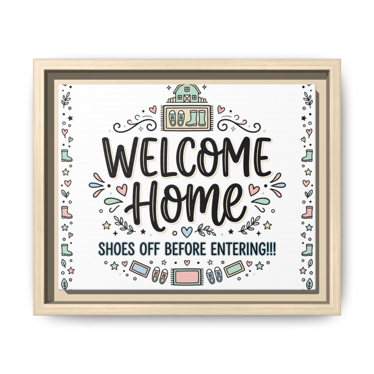 Framed matte canvas wall art with “Welcome Home” and shoes-off message; natural wood frame.